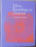 Ethnic recordings in America : a neglected…