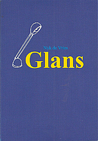 Glans by Nyk de Vries