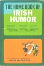 The Home Book of Irish Humor by John…
