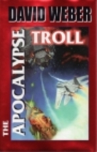 The Apocalypse Troll by David Weber