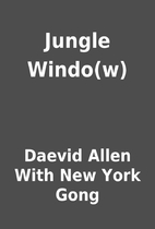 Jungle Windo(w) by Daevid Allen With New…