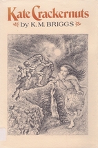 Kate Crackernuts by Katharine Mary Briggs