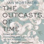 The Outcasts of Time by Ian Mortimer