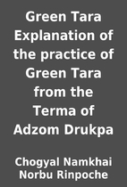 Green Tara Explanation of the practice of…