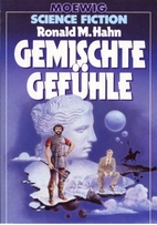 Gemischte Gefühle. by Ronald M. Hahn