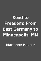 Road to Freedom: From East Germany to…