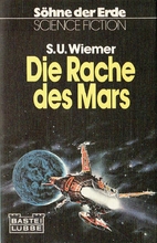Söhne der Erde: Rache des Mars, Die by S.…