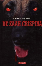 De zaak Crispina by Gaston Van Camp