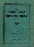 The English-Arabic Cookery Book by E.…