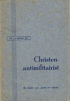 Christen-antimilitairist : De stem van 'Kerk…