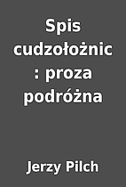 Spis cudzołożnic : proza podróżna by…
