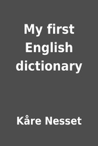 My first English dictionary by Kåre Nesset