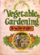Down-to-earth vegetable gardening know-how…