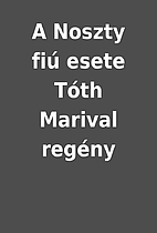A Noszty fiú esete Tóth…