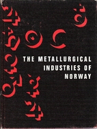 The Metallurgical industries of Norway…