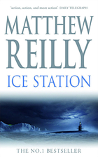 Ice Station by Matthew Reilly