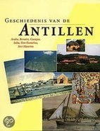 Geschiedenis van de Antillen : Aruba,…