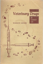 Veterinary drugs in current use by Rudolph…