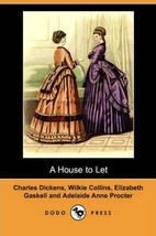 A House to Let by Charles Dickens