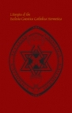 Liturgies of the Ecclesia Gnostica Catholica…