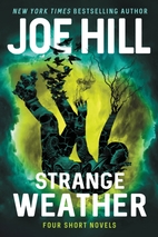 Strange Weather: Four Short Novels by Joe…