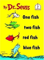 One Fish, Two Fish, Red Fish, Blue fish by…