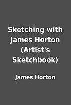 Sketching with James Horton (Artist's…