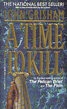 A Time to Kill by John Grisham