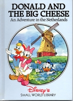 Donald and the Big Cheese: An Adventure in…