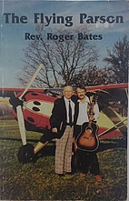 The Flying Parson: The Biography of Rev.…