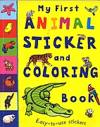 My First Animal Sticker and Coloring Book by…