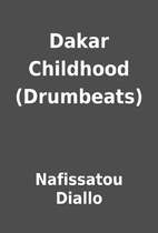 Dakar Childhood (Drumbeats) by Nafissatou…