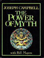 The Power of Myth by Joseph Campbell