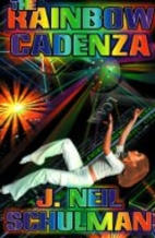 The Rainbow Cadenza: A Novel in Vistata Form…