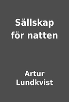 Sällskap för natten by Artur…