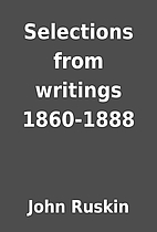 Selections from writings 1860-1888 by John…