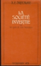 La Societe Invertie Ou Les Gais De San…