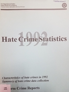 1992 Hate Crime Statistics:Uniform Crime…