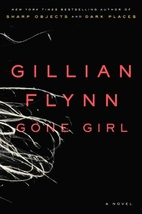 Gone Girl by Gillian Flynn