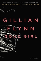 Gone Girl by Gillian Flynn