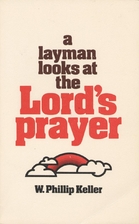 A Layman Looks at the Lord's Prayer by W.…