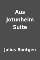 Aus Jotunheim Suite by Julius Röntgen