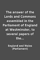 The answer of the Lords and Commons…