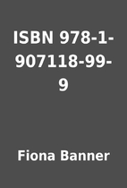 ISBN 978-1-907118-99-9 by Fiona Banner