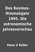 Das Kosmos-Himmelsjahr 1995. Die…