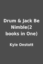 Drum & Jack Be Nimble(2 books in One) by…