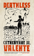 Deathless by Catherynne M. Valente