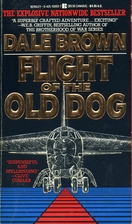 Flight of the Old Dog by Dale Brown
