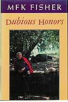Dubious Honors by M. F. K. Fisher