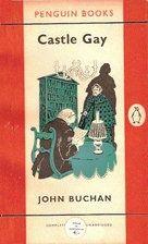 Castle Gay by John Buchan